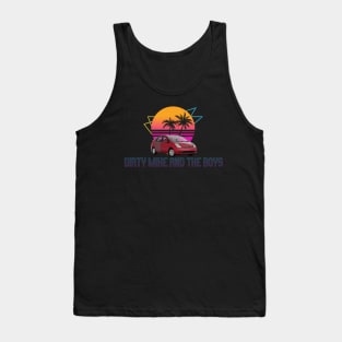 Dirty Mike and the Boys (Retrowave) Tank Top